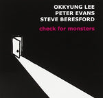 Okkyung Lee, Peter Evans, Steve Beresford - check for monsters